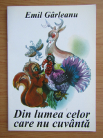 Emil Garleanu - Din lumea celor care nu cuvanta