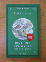 Emil Garleanu - Din lumea celor care nu cuvanta