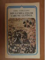 Emil Garleanu - Din lumea celor cari nu cuvanta