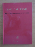 Emil Girleanu - Din lumea celor care nu cuvanta