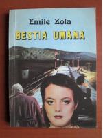 Emile Zola - Bestia umana