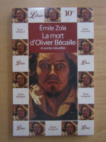 Emile Zola - La mort d'Olivier Becaille