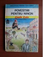 Emile Zola - Povestiri pentru Ninon