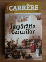 Emmanuel Carrere - Imparatia Cerurilor