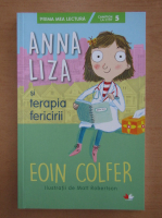 Eoin Colfer - Anna Liza si terapia fericirii