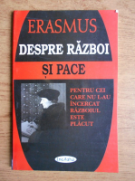 Erasmus din Rotterdam - Despre razboi si pace