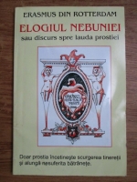 Erasmus din Rotterdam - Elogiul nebuniei sau discurs spre lauda prostiei 