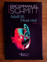 Eric Emmanuel Schmitt - Adolf H. doua vieti