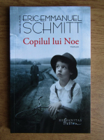 Eric Emmanuel Schmitt - Copilul lui Noe