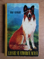Eric Knight - Lassie se-ntoarce acasa