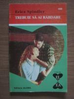 Erica Spindler - Trebuie sa ai rabdare
