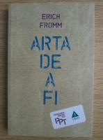 Erich Fromm - Arta de a fi