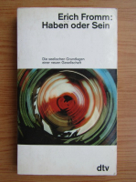 Erich Fromm - Haben oder Sein