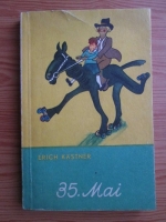 Erich Kastner - 35 mai sau Konrad intreprinde o calatorie calare spre Ocenul Pacific