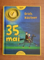 Erich Kastner - 35 mai sau Konrad porneste calare spre Marile Sudului