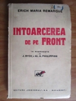Erich Maria Remarque - Intoarcerea de pe front (editie veche)