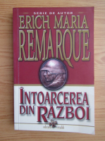 Erich Maria Remarque - Intoarcerea din razboi