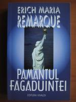 Erich Maria Remarque - Pamantul fagaduintei