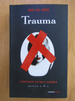 Erik Axl Sund - Trauma