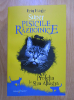 Erin Hunter - Super pisicile razboinice. Profetia lui Stea Albastra