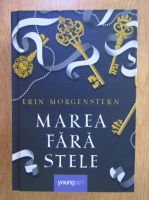 Erin Morgenstern - Marea fara stele