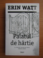 Erin Watt - Palatul de hartie