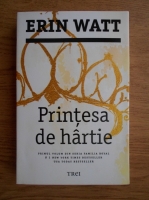 Erin Watt - Printesa de hartie