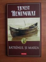 Ernest Hemingway - Batranul si marea
