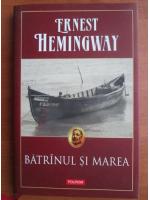 Ernest Hemingway - Batranul si marea