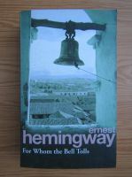 Ernest Hemingway - For whom the bell tolls