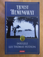 Ernest Hemingway - Insulele lui Thomas Hudson