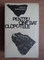 Ernest Hemingway - Pentru cine bat clopotele