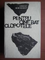 Ernest Hemingway - Pentru cine bat clopotele