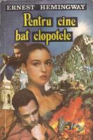 Ernest Hemingway - Pentru cine bat clopotele