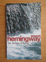 Ernest Hemingway - The torrents of spring