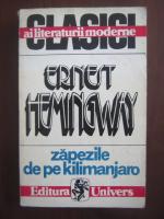 Ernest Hemingway - Zapezile de pe Kilimanjaro