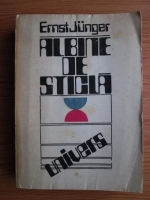 Ernst Junger - Albine de sticla