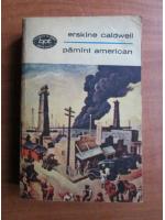 Erskine Caldwell - Pamant american