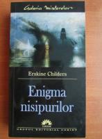 Erskine Childers - Enigma nisipurilor