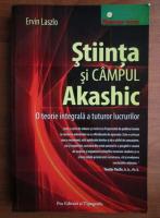 Ervin Laszlo - Stiinta si campul Akashic