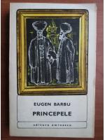 Eugen Barbu - Princepele