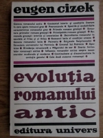 Eugen Cizek - Evolutia romanului antic