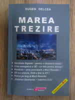 Eugen Delcea - Marea trezire (volumul 1)