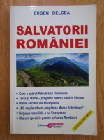 Eugen Delcea - Salvatorii Romaniei