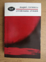 Eugen Ionescu - Cantareata cheala