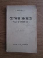 Eugen Lovinescu - Costache Negruzzi. Viata si opera lui