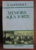 Eugen Lovinescu - Memorii 1900-1916. Aqua forte