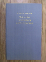 Eugen Simion - Orientari in literatura contemporana (cu autogarful autorului)