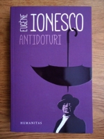 Eugene Ionesco - Antidoturi