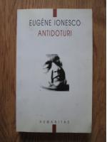 Eugene Ionesco - Antidoturi